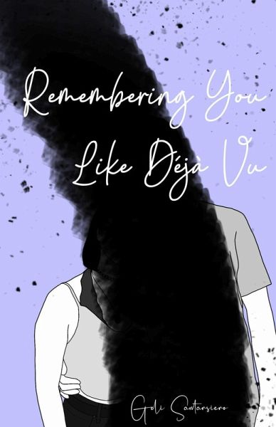 Remembering You Like Déjà Vu (eBook, ePUB) Remembering You Like Déjà Vu (eBook, ePUB)
