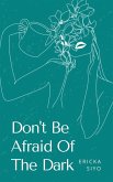 Don't Be Afraid Of The Dark