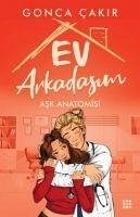 Ev Arkadasim - Ask Anatomisi - Cakir, Gonca