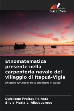 Etnomatematica presente nella carpenteria navale del villaggio di Itapuá-Vigia - Freitas Palheta, Dulcilene;L. Albuquerque, Silvia Maria