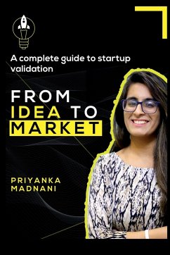 From Idea to Market - Madnani, Priyanka