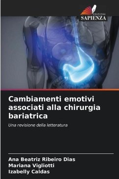 Cambiamenti emotivi associati alla chirurgia bariatrica - Dias, Ana Beatriz Ribeiro;Vigliotti, Mariana;Caldas, Izabelly