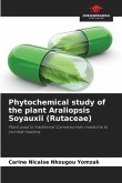 Phytochemical study of the plant Araliopsis Soyauxii (Rutaceae)