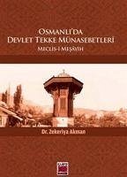 Osmanlida Devlet Tekke Münasebetleri - Akman, Zekeriya