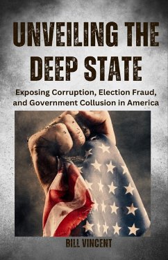 Unveiling the Deep State - Vincent, Bill