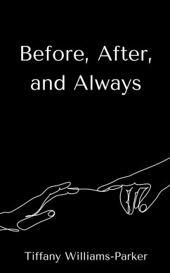 Before, After, and Always - Williams-Parker, Tiffany