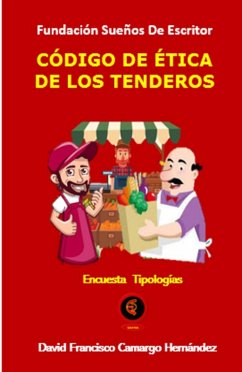 Código de Ética De Los Tenderos (eBook, ePUB) - Hernández, David Francisco Camargo