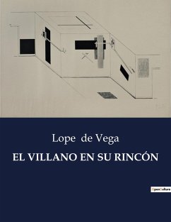 EL VILLANO EN SU RINCÓN - De Vega, Lope