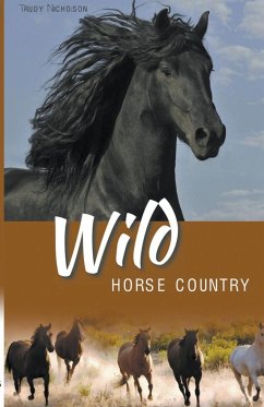 Wild Horse Country - Nicholson, Trudy