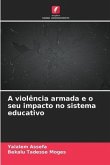 A violência armada e o seu impacto no sistema educativo