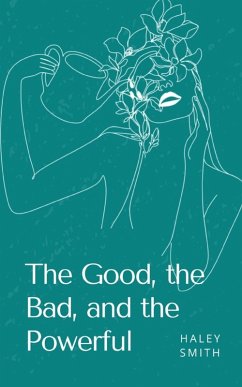 The Good, The Bad, and The Wise - Smith, Haley