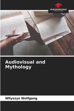 Audiovisual and Mythology - Wolfgang, Wllyssys