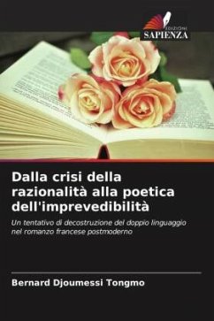 Cover Dalla crisi della razionalità alla poetica dell'imprevedibilità