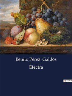 Electra - Galdós, Benito Pérez