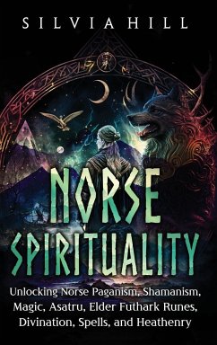 Norse Spirituality - Hill, Silvia