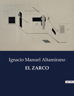 EL ZARCO - Altamirano, Ignacio Manuel