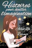 Histoires Pour Eveiller L'Imagination Avant De Dormir