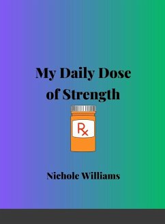 My Daily Dose Of Strength - Williams, Nichole