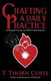 Crafting a Daily Practice
