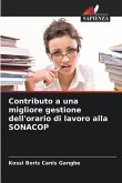 Contributo a una migliore gestione dell'orario di lavoro alla SONACOP