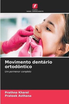 Movimento dentário ortodôntico - Kharel, Prathna;Asthana, Prateek