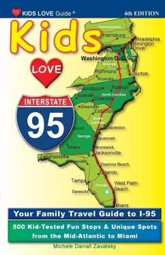 KIDS LOVE I-95, 4th Edition - Darrall Zavatsky, Michele