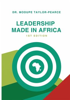 Leadership Made in Africa - Taylor-Pearce, Modupe