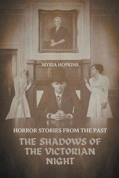 The Shadows of the Victorian Night - Hopkins, Myria