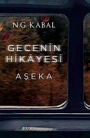 Gecenin Hikayesi - Aseka Ciltli - G. Kabal, N.