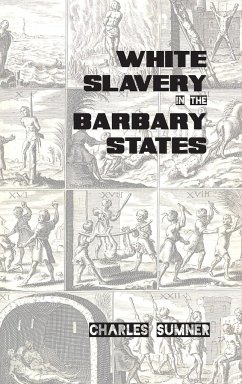 White Slavery in the Barbary States - Sumner, Charles