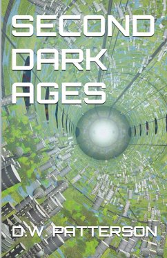 Second Dark Ages - Patterson, D. W.