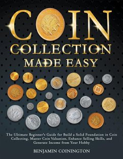 Coin Collecting Made Easy - Coinington, Benjamin