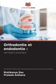 Orthodontie et endodontie :