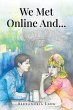 We Met Online And... - Bild 1