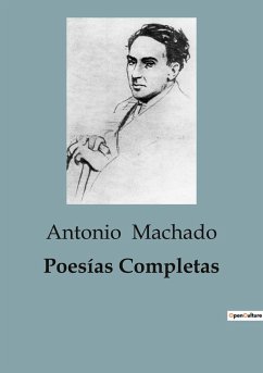 Poesías Completas - Machado, Antonio