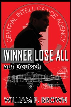 Winner Lose All, auf Deutsch - Brown, William F
