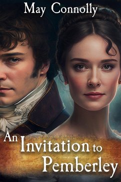 An Invitation to Pemberley: A Pride and Prejudice Variation (eBook, ePUB) - Connolly, May