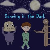 Dancing in the Dark Dancing in the Dark