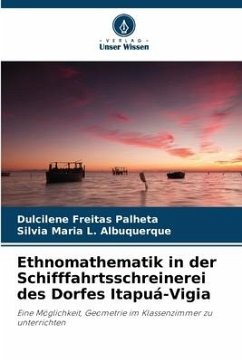 Ethnomathematik in der Schifffahrtsschreinerei des Dorfes Itapuá-Vigia - Freitas Palheta, Dulcilene;L. Albuquerque, Silvia Maria