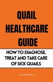 Quail Healthcare Guide