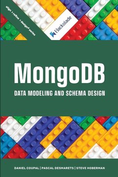 MongoDB Data Modeling and Schema Design - Coupal, Daniel; Desmarets, Pascal; Hoberman, Steve