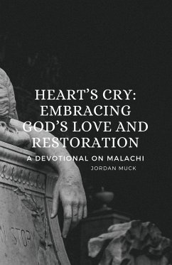 Heart's Cry - Embracing God's Love and Restoration - Muck, Jordan