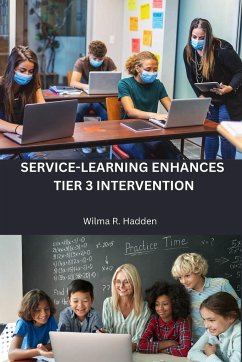 Service-learning enhances Tier 3 intervention - R. Hadden, Wilma