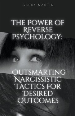 Cover The Power of Reverse Psychology