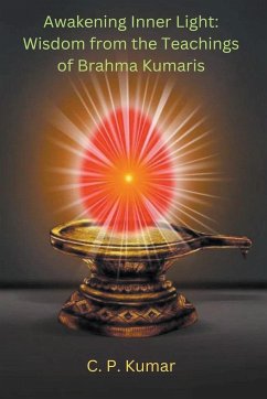 Awakening Inner Light - Kumar, C. P.