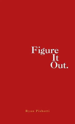Figure It Out. - Pishotti, Ryan