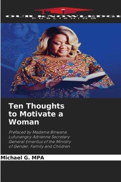 Ten Thoughts to Motivate a Woman - MPA, Michael G.