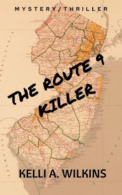 The Route 9 Killer (A Mystery/Thriller) (eBook, ePUB) - Wilkins, Kelli A.