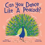 Can You Dance Like a Peacock? (eBook, ePUB)