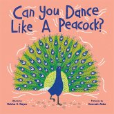 Can You Dance Like a Peacock? (eBook, ePUB) Can You Dance Like a Peacock? (eBook, ePUB)